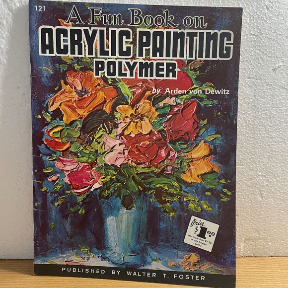 A Fun Book on Acrylic Painting Polymer Walter T Foster Vintage Art Instruction - Picture 1 of 9